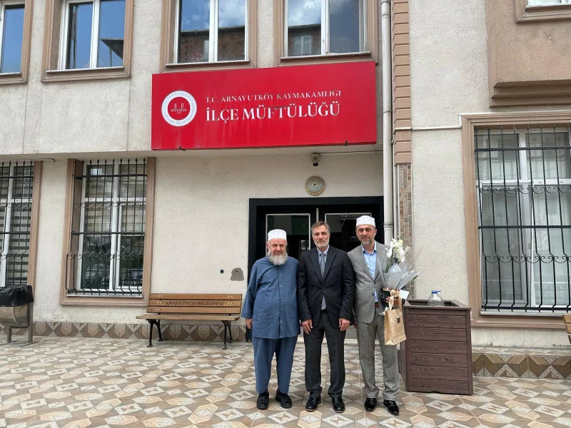 ALİ ULVİ UZUNLAR HOCAEFENDİ’DEN ARNAVUTKÖY MÜFTÜLÜĞÜ’NE ZİYARET